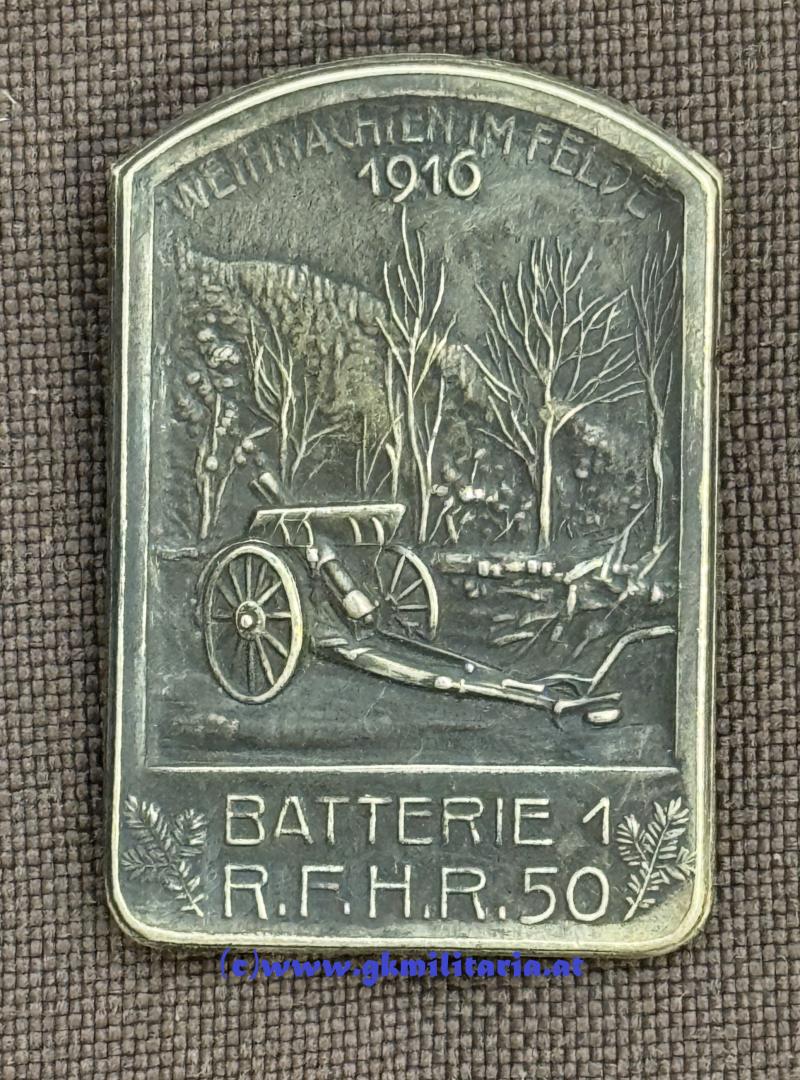 k.u.k. Kappenabzeichen Batterie 1 - R.F.H.R. Nr. 50 - Weihnachten im Felde 1916!!