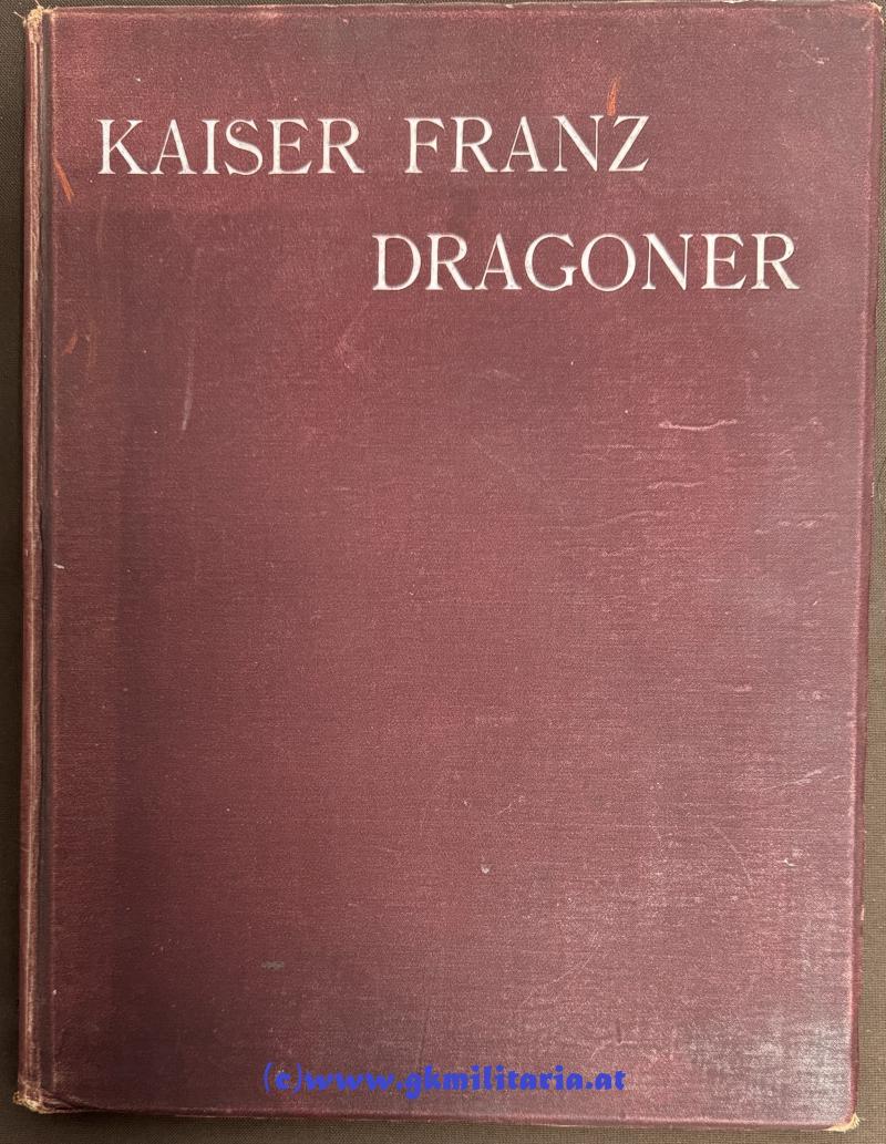 Großformatige Regimentsgeschichte des k. u. k. böhmischen Dragoner-Regiments 'Kaiser Franz'!!