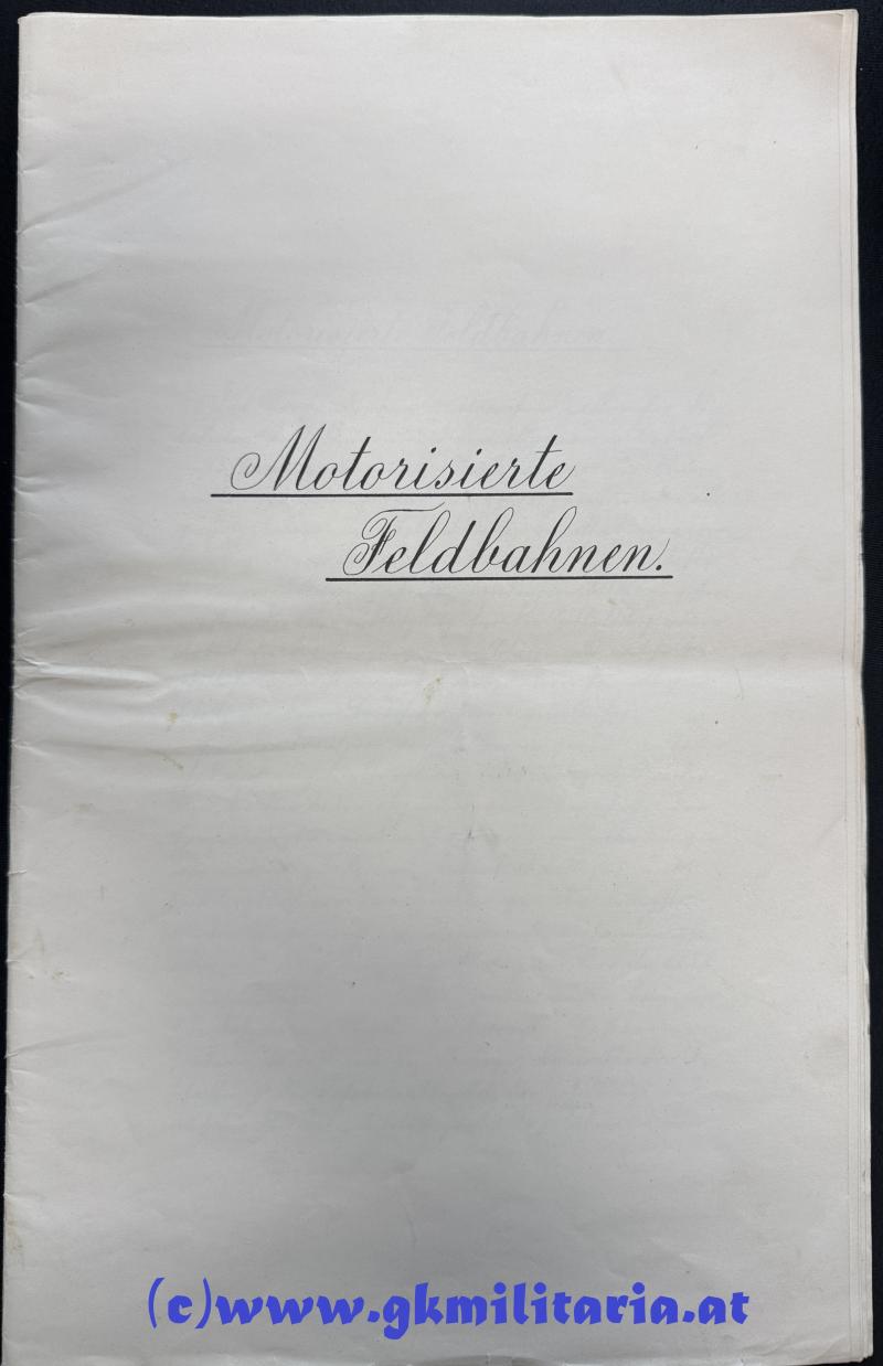 Vorschrift/Bericht k.u.k. Motorisierte Feldbahnen!!