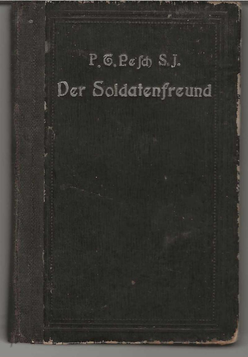 Der Soldatenfreund - k.u.k. Geleitbüchlein für katholische Soldaten!